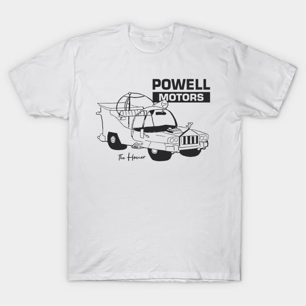 Powell Motors - The Homer T-Shirt by tvshirts